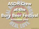 2005 ADSH crew at the Bury Beer Festival